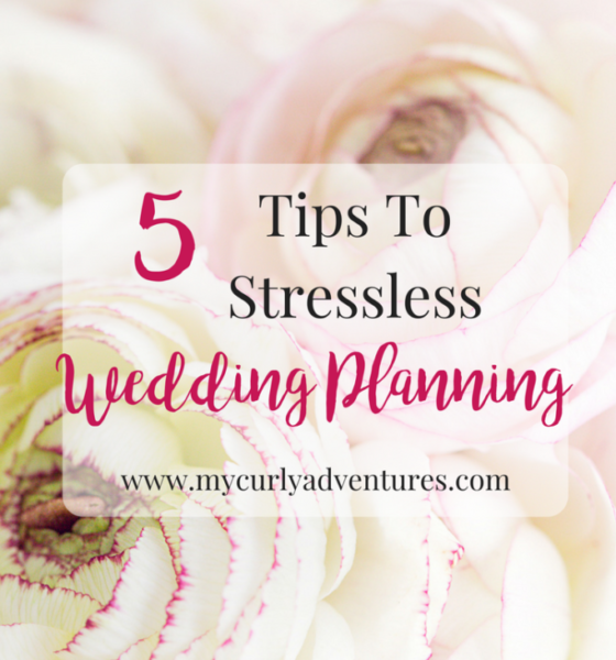 5 Tips to Stressless Wedding Planning
