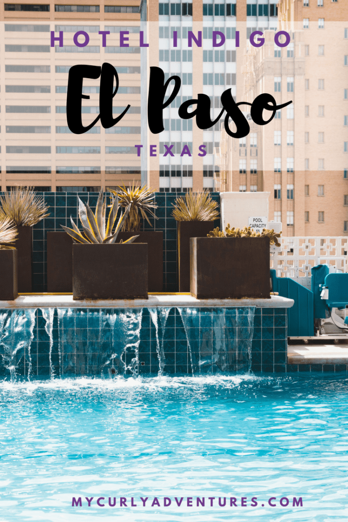 Hotel Indigo El Paso Review_ Where to Stay In El Paso