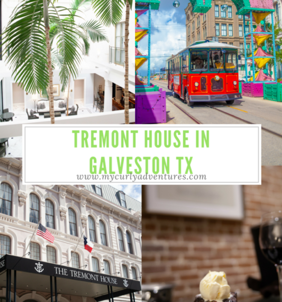 Where to Stay in Downtown Galveston: A Tremont House Review