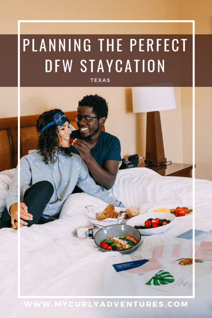 Planning a Dallas Fort Worth Staycation- Where to Stay