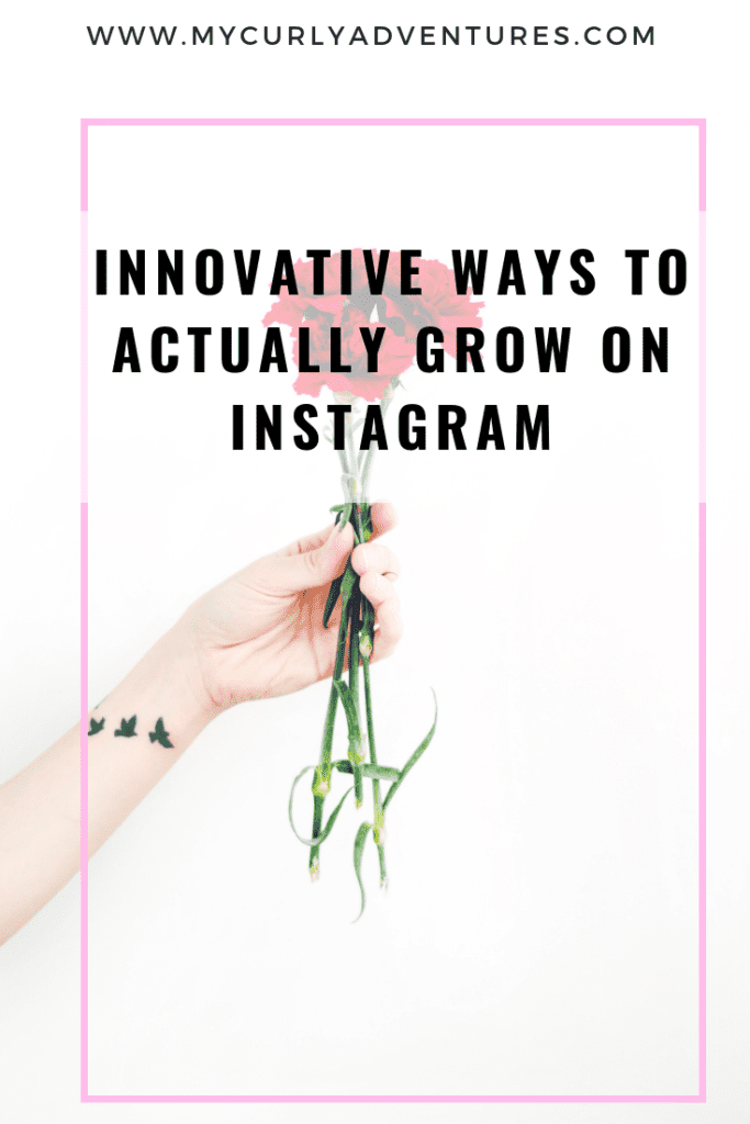 Innovative Ways To Actually Grow on Instagram