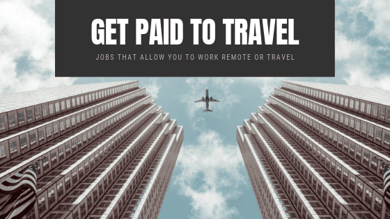 How to Travel the World_ Careers that Involve Traveling