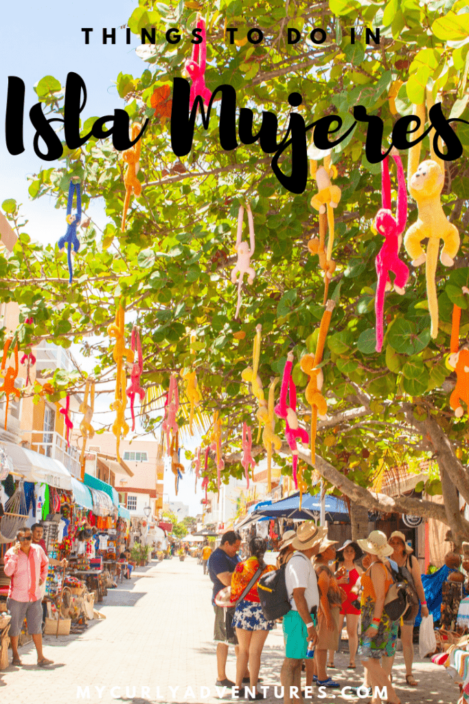 The Perfect Isla Mujeres Itinerary- Things to do in Isla Mujeres