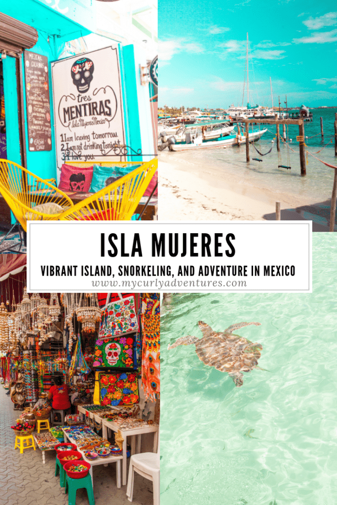 The Perfect Isla Mujeres Itinerary- Things to do in Isla Mujeres