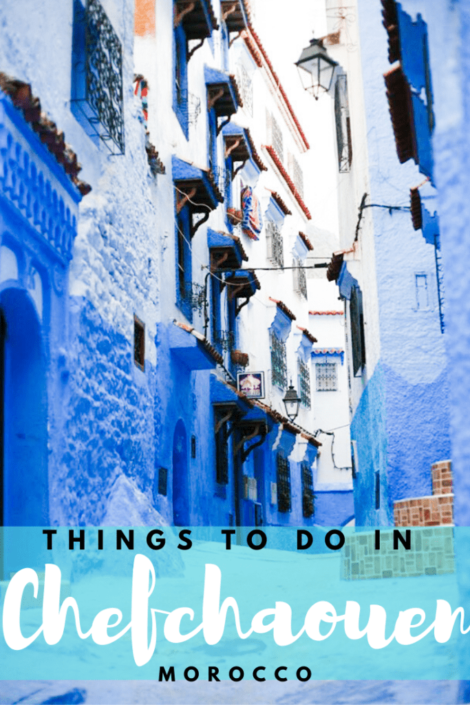 The Best Things To Do In Chefchaouen Morocco 