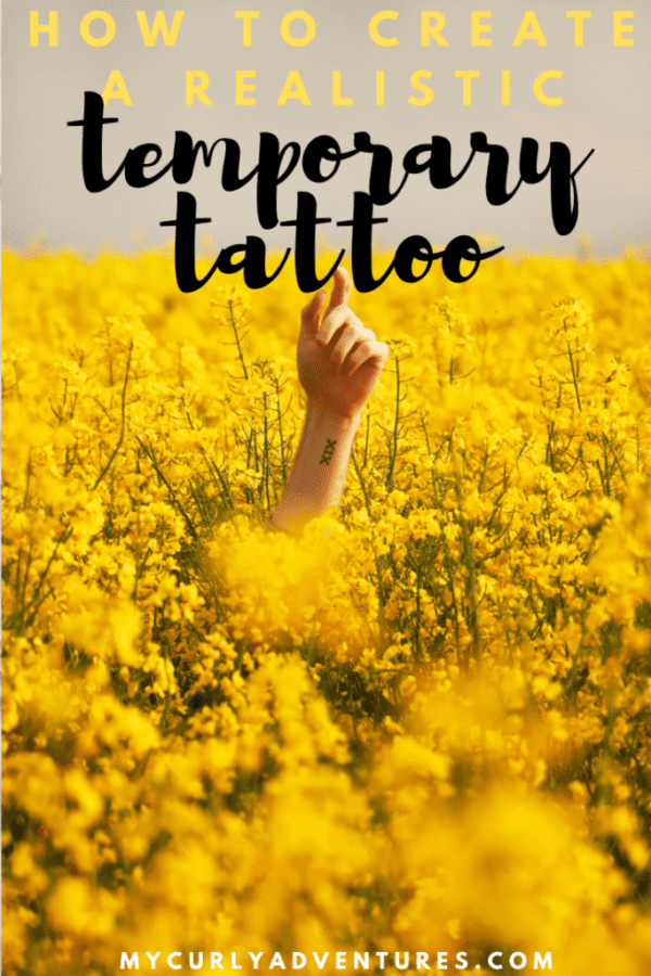 How To Create Your Own Temporary Tattoo My Curly Adventures