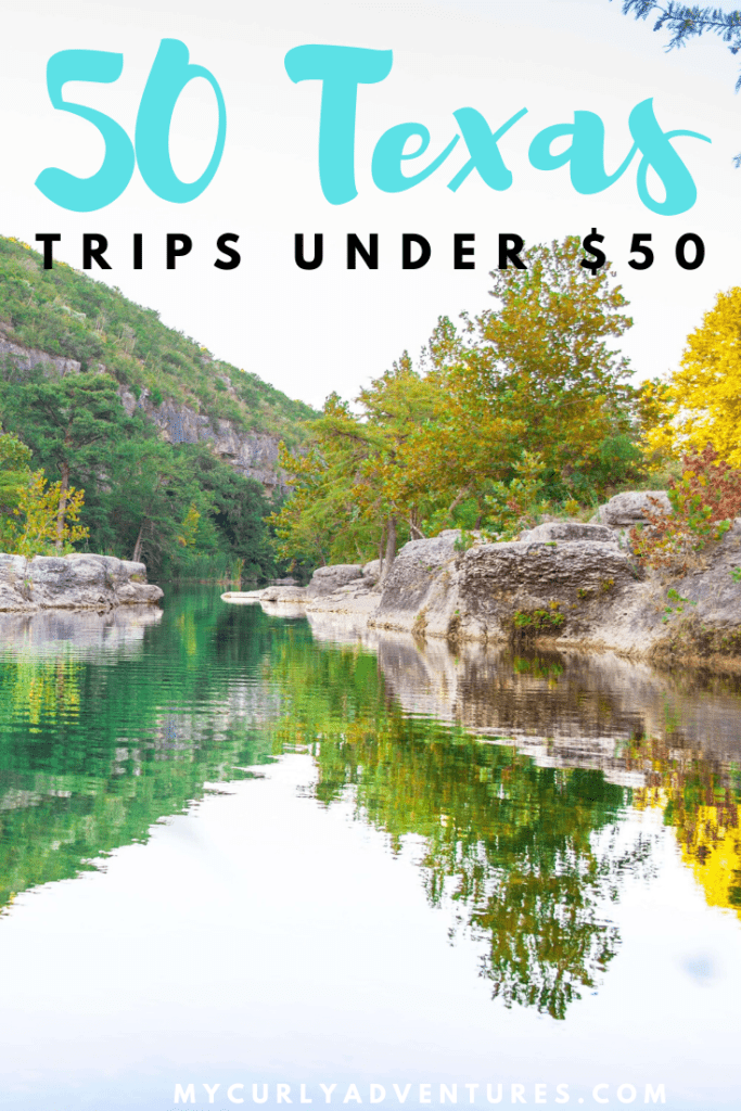 50 Texas Trips Under $50 - Affordable Texas Trips 