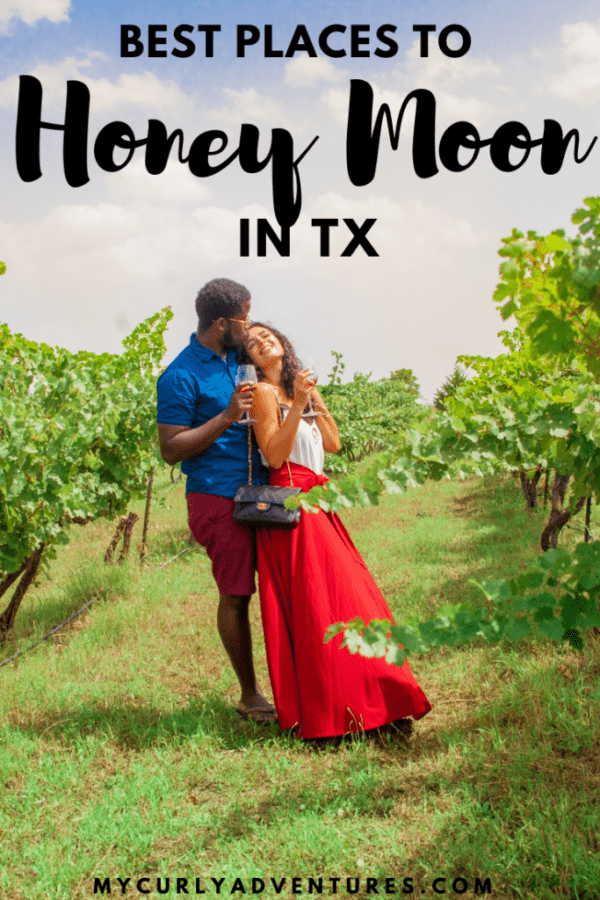 Honeymoon Destinations in Texas My Curly Adventures