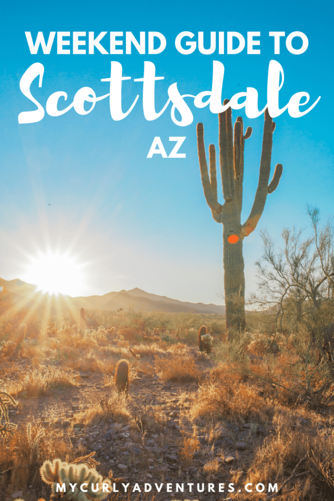 How to Spend a Weekend in Scottsdale AZ - My Curly Adventures