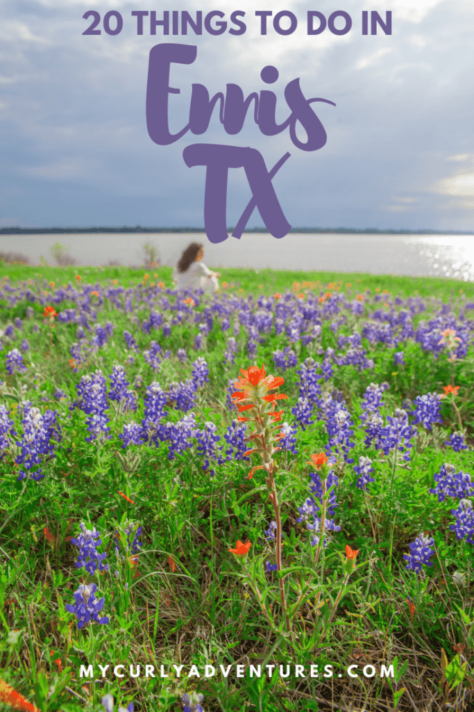 Things to do in Ennis Tx (2) My Curly Adventures