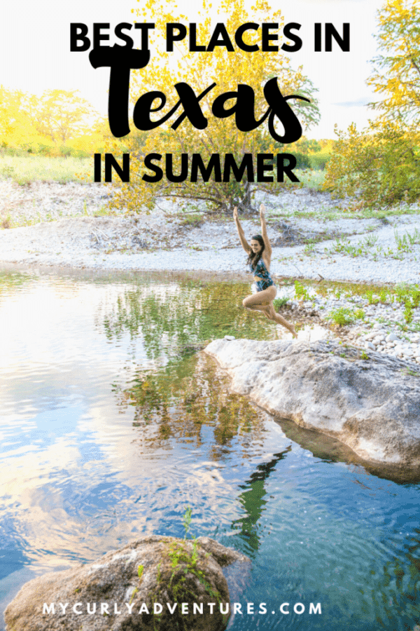 Best Places to Visit in Texas in Summer - My Curly Adventures