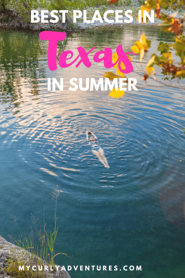 Best Places to Visit in Texas in Summer - My Curly Adventures