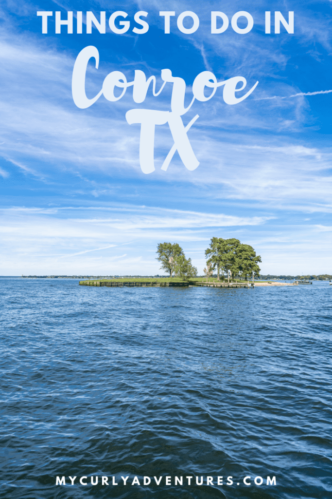 Things to do in Conroe TX