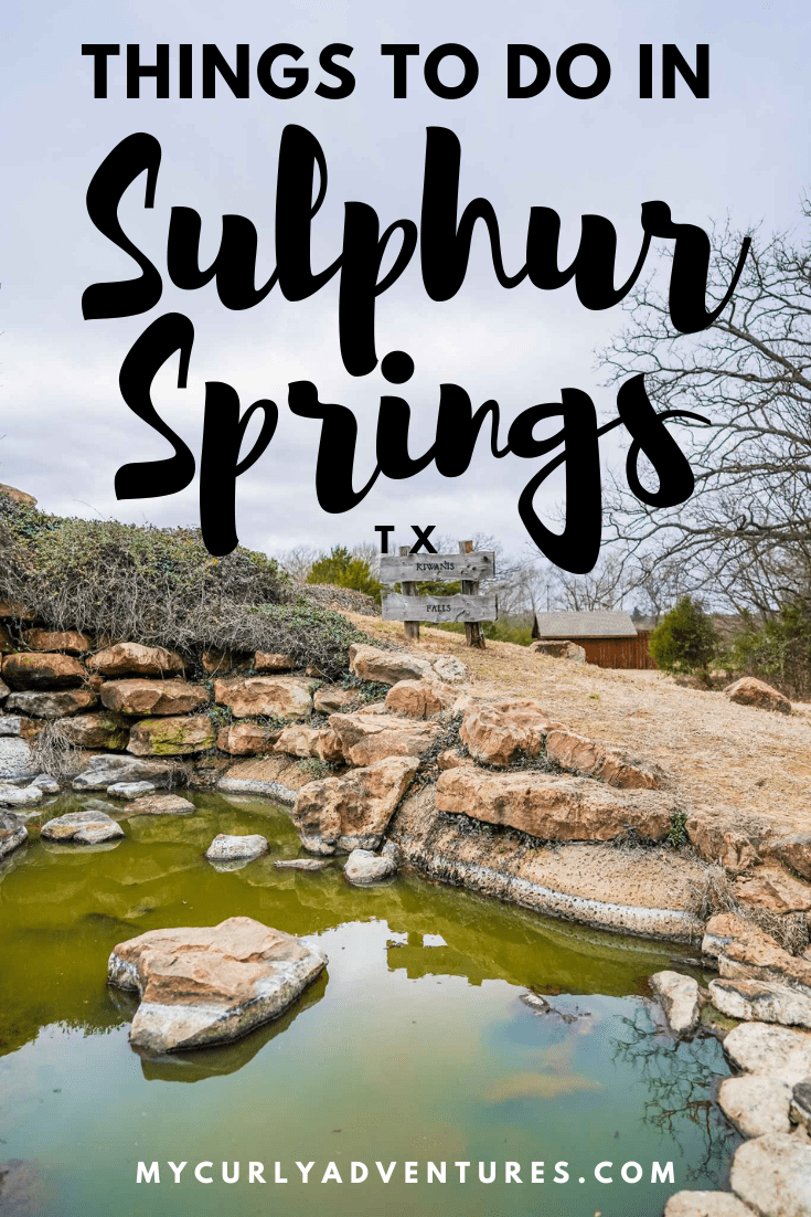Things to Do in Sulphur Springs (46) My Curly Adventures