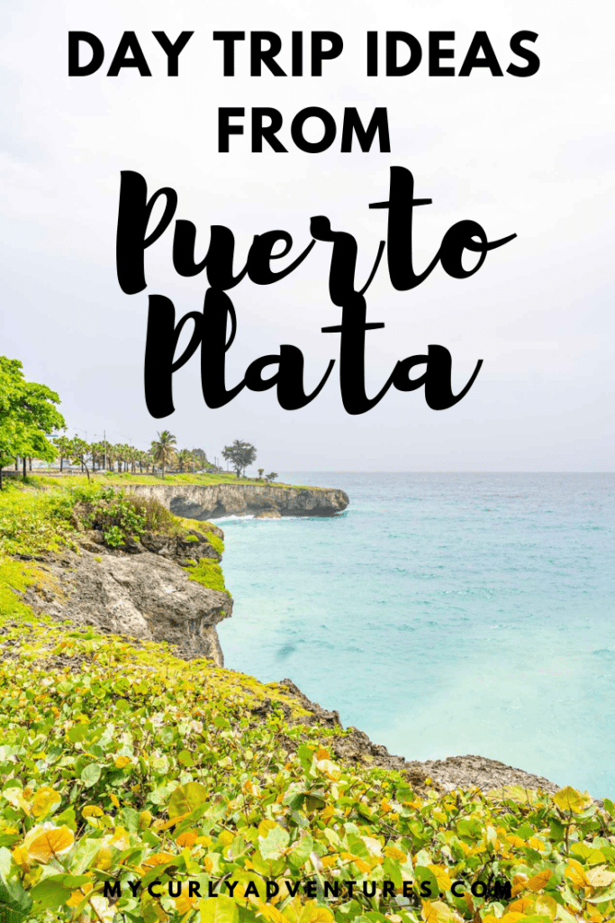 Things to Do Day Trips Puerto Plata Dominican Republic