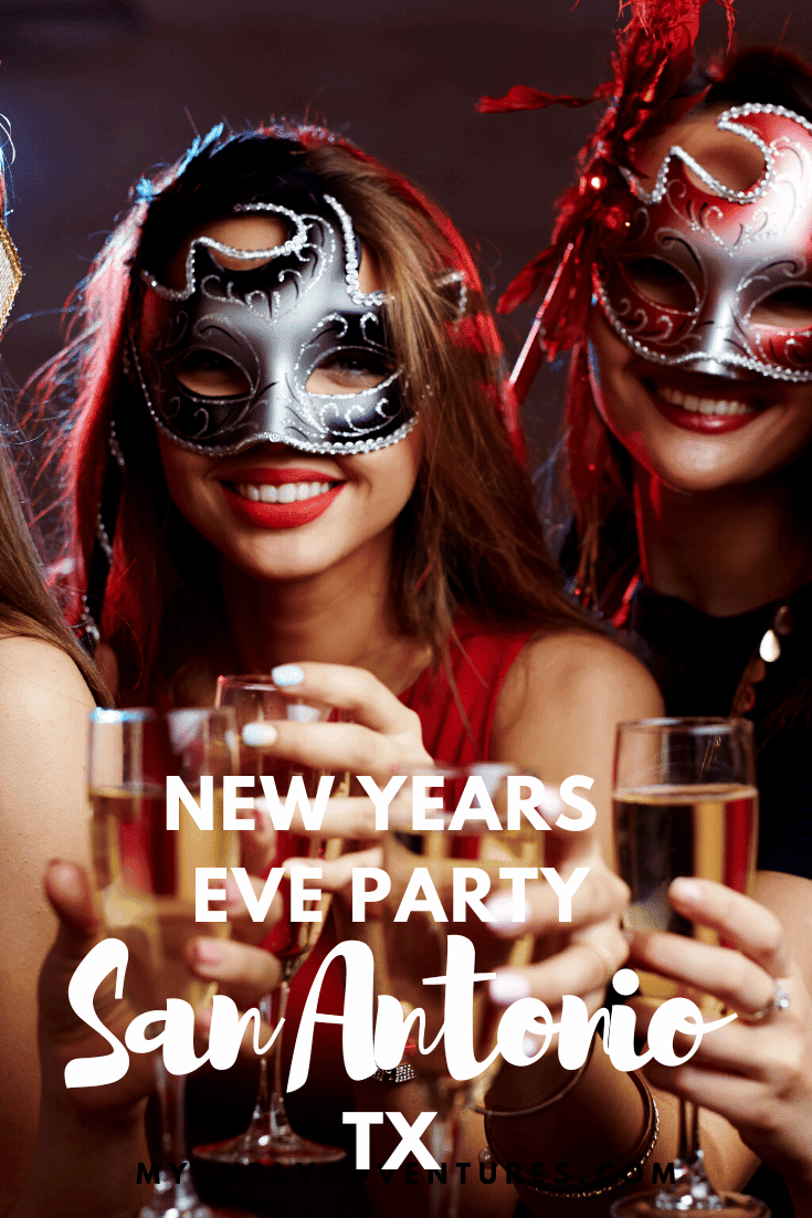 20+ Ways to Celebrate New Year's Eve in San Antonio My Curly Adventures