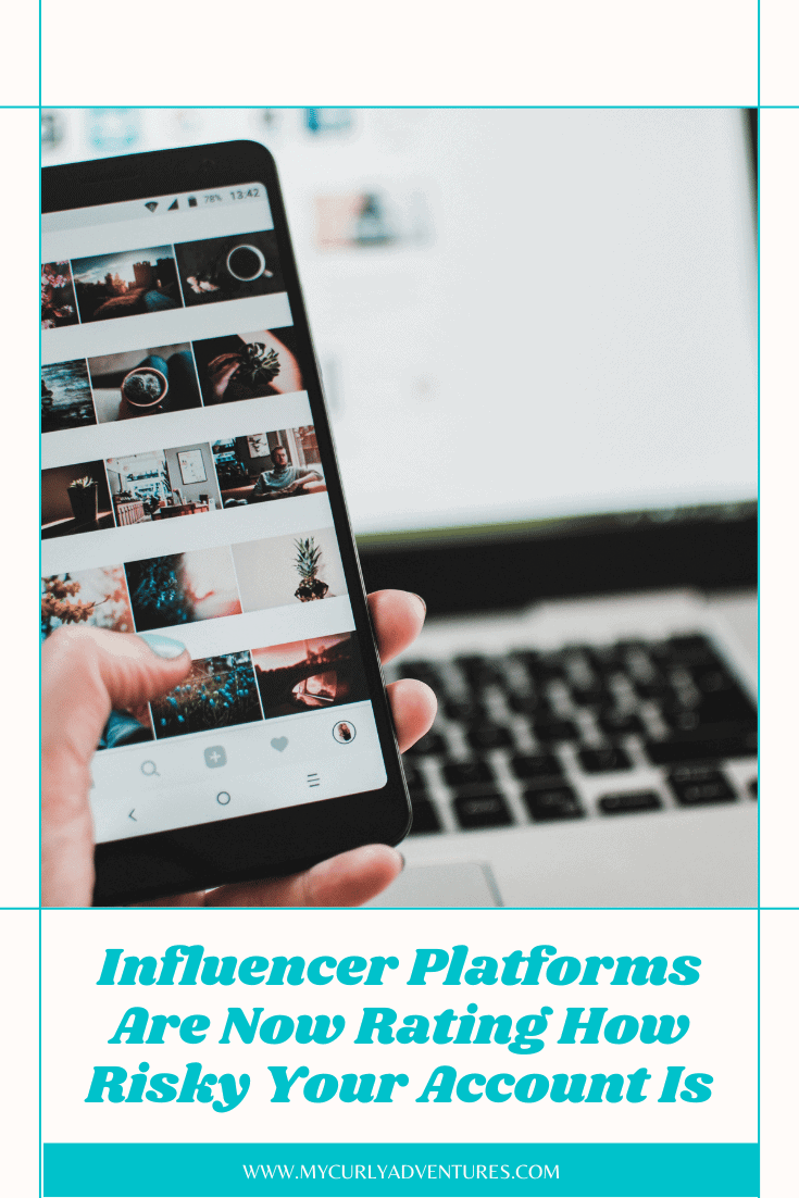 Influencer Platforms Are Now Rating How Risky or Safe Your Account Is