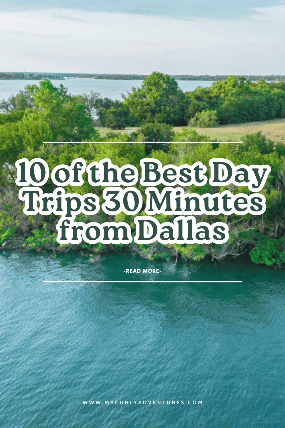10 of the Best Day Trips 30 Minutes from Dallas