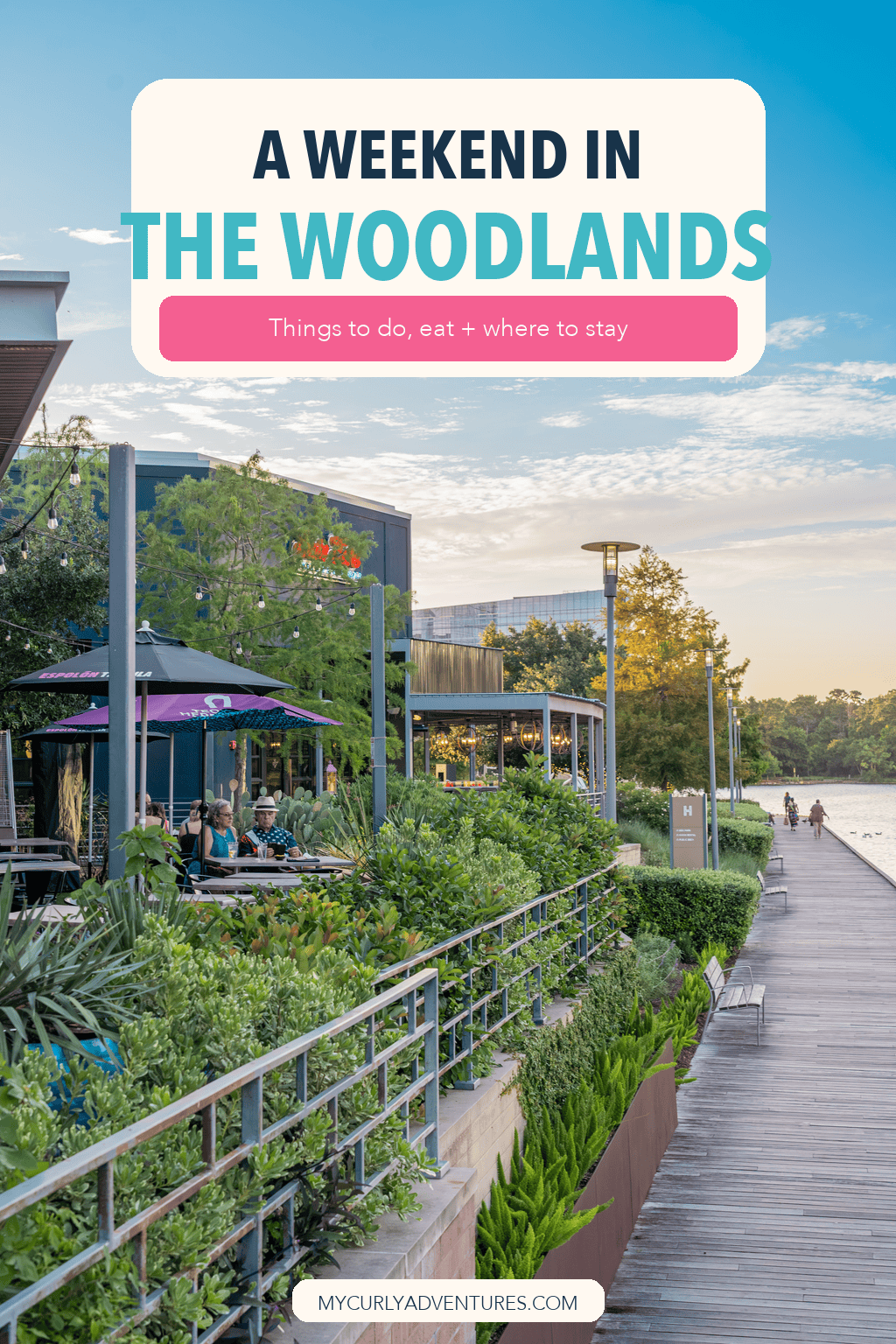 Pinterest pin for planning a weekend in The Woodlands, Texas