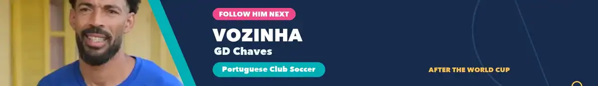 Follow Cape Verde goalkeeper Vozinha with GD Chaves after the World Cup
